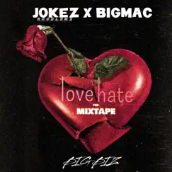 Love Hate the Mixtape by Jokez Hoodlumz & Bigmac album reviews, ratings, credits