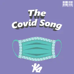 The Covid Song (with Little Sister) - Single by Kwazzi album reviews, ratings, credits