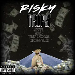 Risky Trips (feat. Sixo, Tiny Savage & MeazzyLoc) - Single by Jayy-L album reviews, ratings, credits