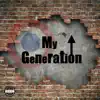 My Generation - Single album lyrics, reviews, download