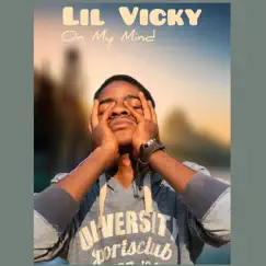 On My Mind - Single by Lil Vicky album reviews, ratings, credits