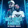 Melhores Amigos - Single album lyrics, reviews, download