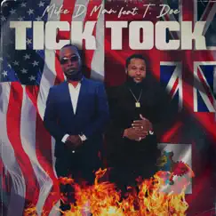 Tick Tock (feat. T.Doe) - Single by Mike D Man album reviews, ratings, credits
