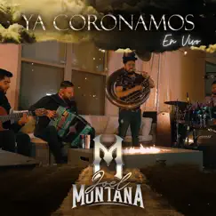 Ya Coronamos (En Vivo) - Single by Joel Montana album reviews, ratings, credits