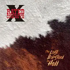 The Last Barstool in Hell by X-Rated Cowboys album reviews, ratings, credits