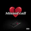 Missed Call (feat. little sant) - Single album lyrics, reviews, download