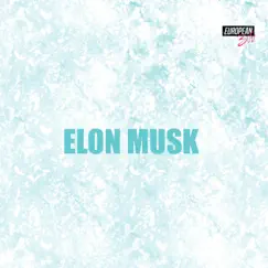 Elon Musk (feat. Gabi'el) - Single by European 305 album reviews, ratings, credits