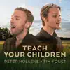 Teach Your Children - Single album lyrics, reviews, download