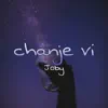Chanje vi - Single album lyrics, reviews, download