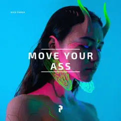 Move Your Ass - Single by Nico Parga album reviews, ratings, credits