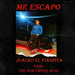 Me Escapo - Single by Joacko El Pianista album reviews, ratings, credits