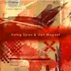 Holeg Spies & Von Magnet album lyrics, reviews, download
