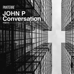 Conversation - Single by John P album reviews, ratings, credits