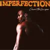 Imperfection album lyrics, reviews, download
