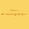 Putting a Spin On Idontwannabeyouanymore - Single album lyrics, reviews, download