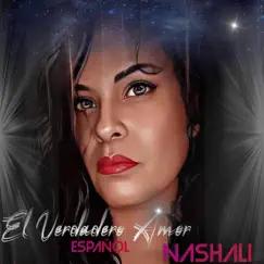 El Verdadero Amor - Single by Nashali album reviews, ratings, credits