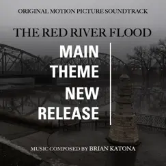 The Red River Flood Main Theme (feat. Samantha Tomblin) Song Lyrics