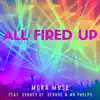 All Fired Up (feat. Sydney St. George & Mr. Phelps) - Single album lyrics, reviews, download