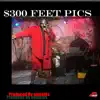 $300 Feet Pics (feat. nomstks) - Single album lyrics, reviews, download