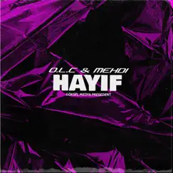 Hayıf - Single by O.L.C & Mehdi album reviews, ratings, credits