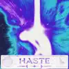 Haste - Single album lyrics, reviews, download