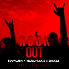 Rockout (feat. 4ward Pookie & Smoke B) Song Lyrics