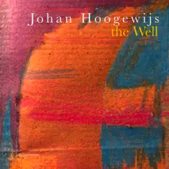 The Well - Single by Johan Hoogewijs album reviews, ratings, credits
