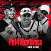 Put4 Mentirosa (feat. Pet & Bobii) - Single album lyrics, reviews, download