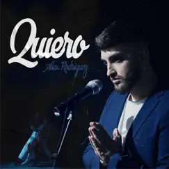 Quiero - Single by Alex Rodríguez & Manu Sanchez album reviews, ratings, credits