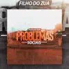 Problemas Sociais - Single album lyrics, reviews, download