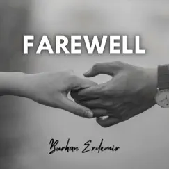 Farewell - Single by Burhan Erdemir album reviews, ratings, credits