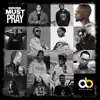 Indoda Must Pray (feat. KOOLKIDJENIUS, Lilly Maya, Mdeecbm, Smega-Nathi, Jorimm, Benev, Keagan Holland, Elemental Einstein, Prince Sguri, Raei Flames, MelisaGotGrace & LC Sonique) - Single album lyrics, reviews, download