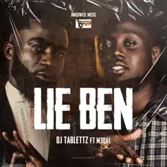 Lie Ben - Single by Dj Tablettz & M3dal album reviews, ratings, credits