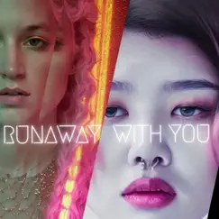 Runaway With You Song Lyrics