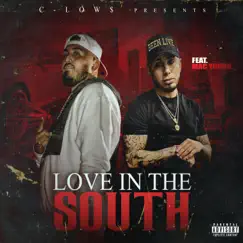 Love in the South (feat. Mac Young) - Single by C-low$ album reviews, ratings, credits