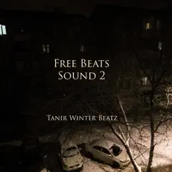 Free Beats Sound 2 - Single by Tanir Winter Beatz album reviews, ratings, credits