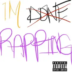 Im Done Rapping - EP by Solowke album reviews, ratings, credits
