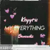 My everything (feat. SoNoWillzz) - Single album lyrics, reviews, download