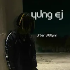 After 3 - Single by Yvng EJ album reviews, ratings, credits