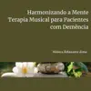 Harmonizando a Mente: Terapia Musical para Pacientes com Demência album lyrics, reviews, download