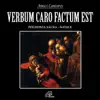 Verbum caro factum est album lyrics, reviews, download