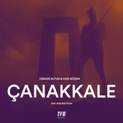 Çanakkale (feat. Ayşe Nur Aydın) Song Lyrics