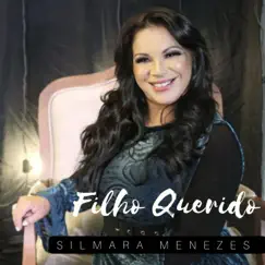 Filho Querido (Playback) - Single by Silmara Menezes album reviews, ratings, credits