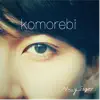 komorebi album lyrics, reviews, download