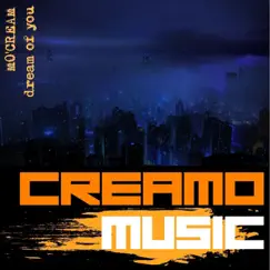 Dream of You - Single by Mo'Cream album reviews, ratings, credits