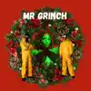 Mr. Grinch (feat. Angelikah) - Single album lyrics, reviews, download