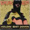 Holdin' Shit Down - Single album lyrics, reviews, download