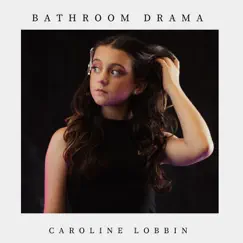 Bathroom Drama Song Lyrics