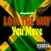 Love the Way You Move - Single album lyrics, reviews, download