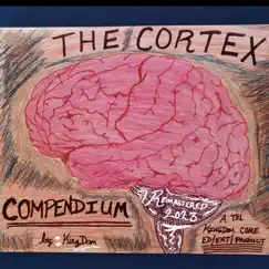The Cortex Compendium [Remastered] by KingDom album reviews, ratings, credits